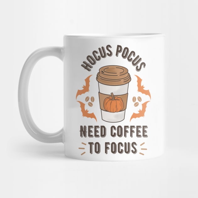 Hocus Pocus Need Coffee to Focus by PunTime